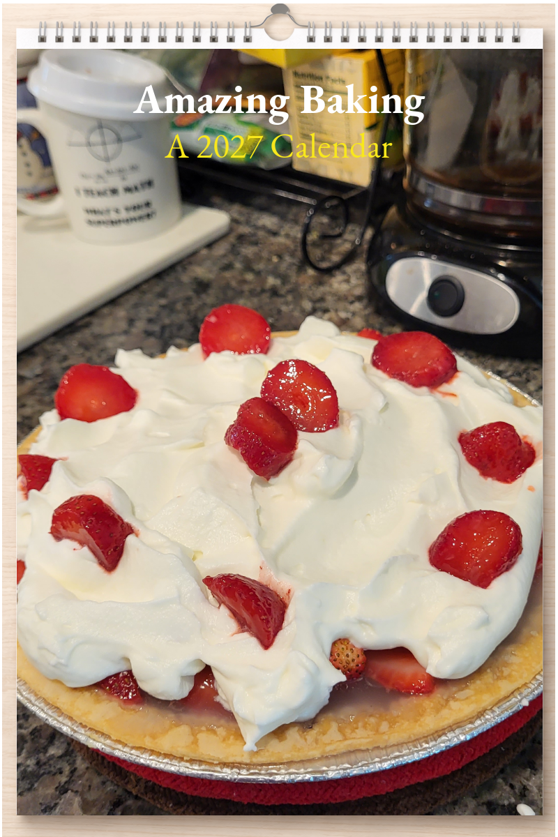 Amazing Baking: A 2027 Calendar