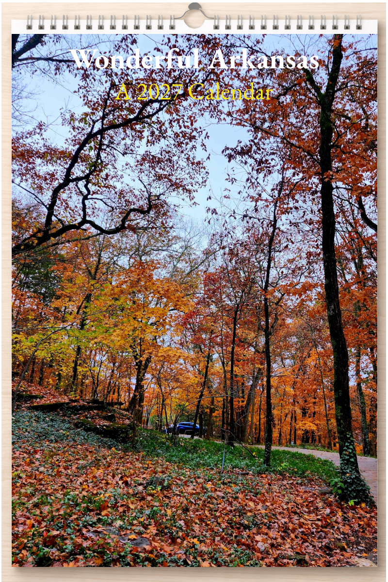 Wonderful Arkansas: A 2027 Calendar