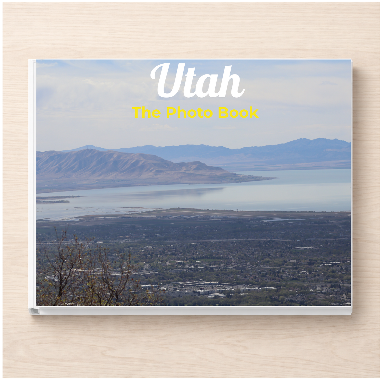 Utah: The Photo Book