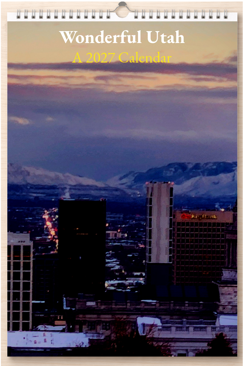 Wonderful Utah: A 2027 Calendar