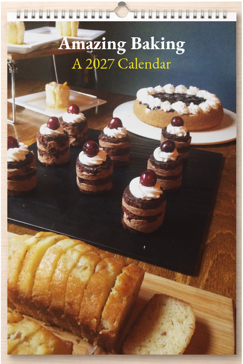 Amazing Baking: A 2027 Calendar