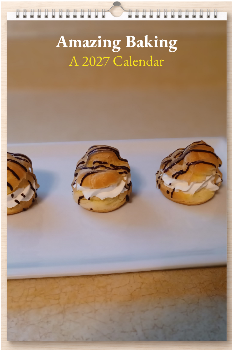 Amazing Baking: A 2027 Calendar
