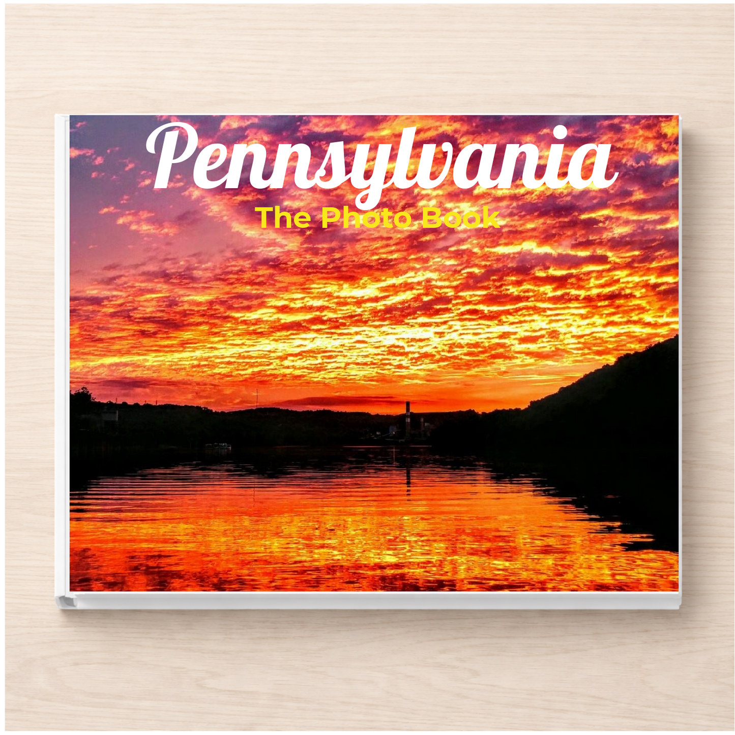 Pennsylvania: The Photo Book