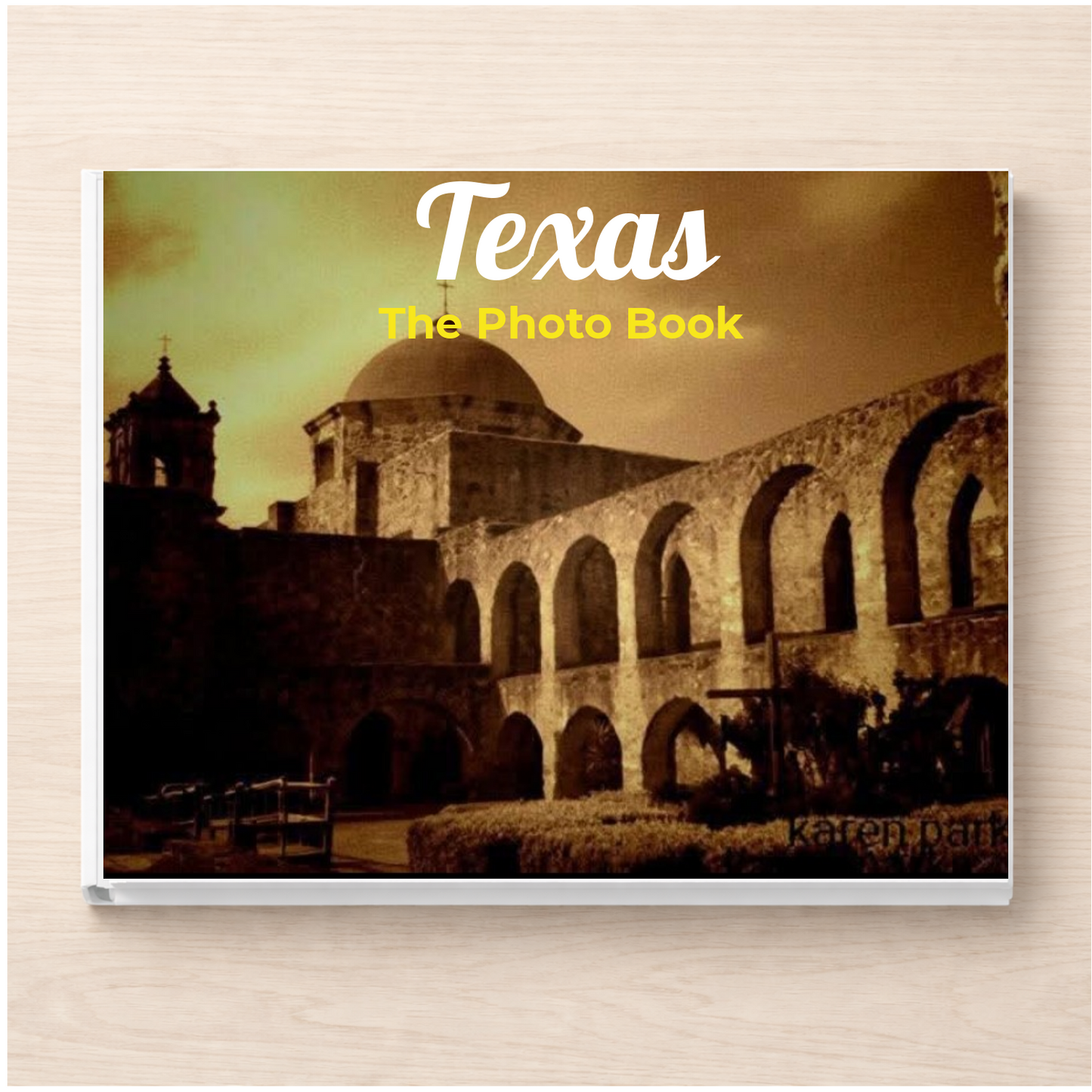 Texas: The Photo Book