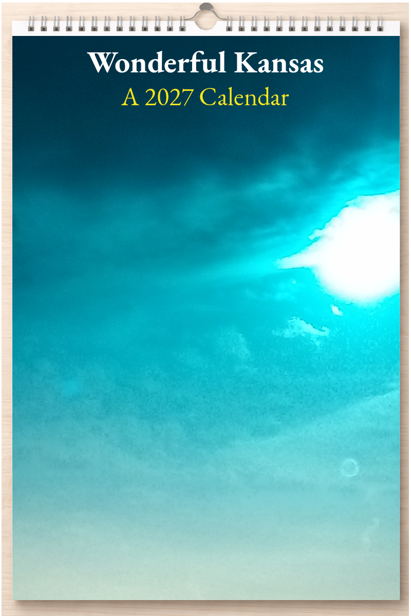 Wonderful Kansas: A 2027 Calendar
