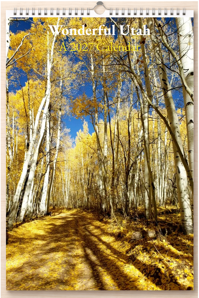 Wonderful Utah: A 2027 Calendar