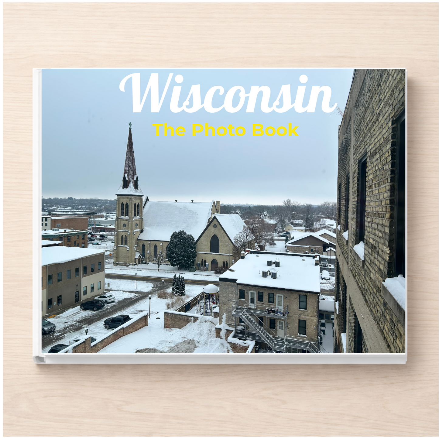 Wisconsin: The Photo Book