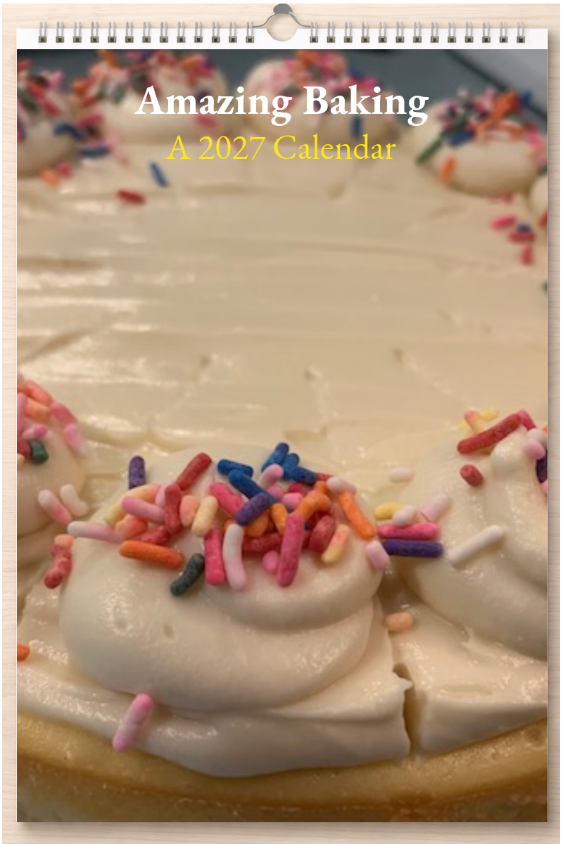 Amazing Baking: A 2027 Calendar