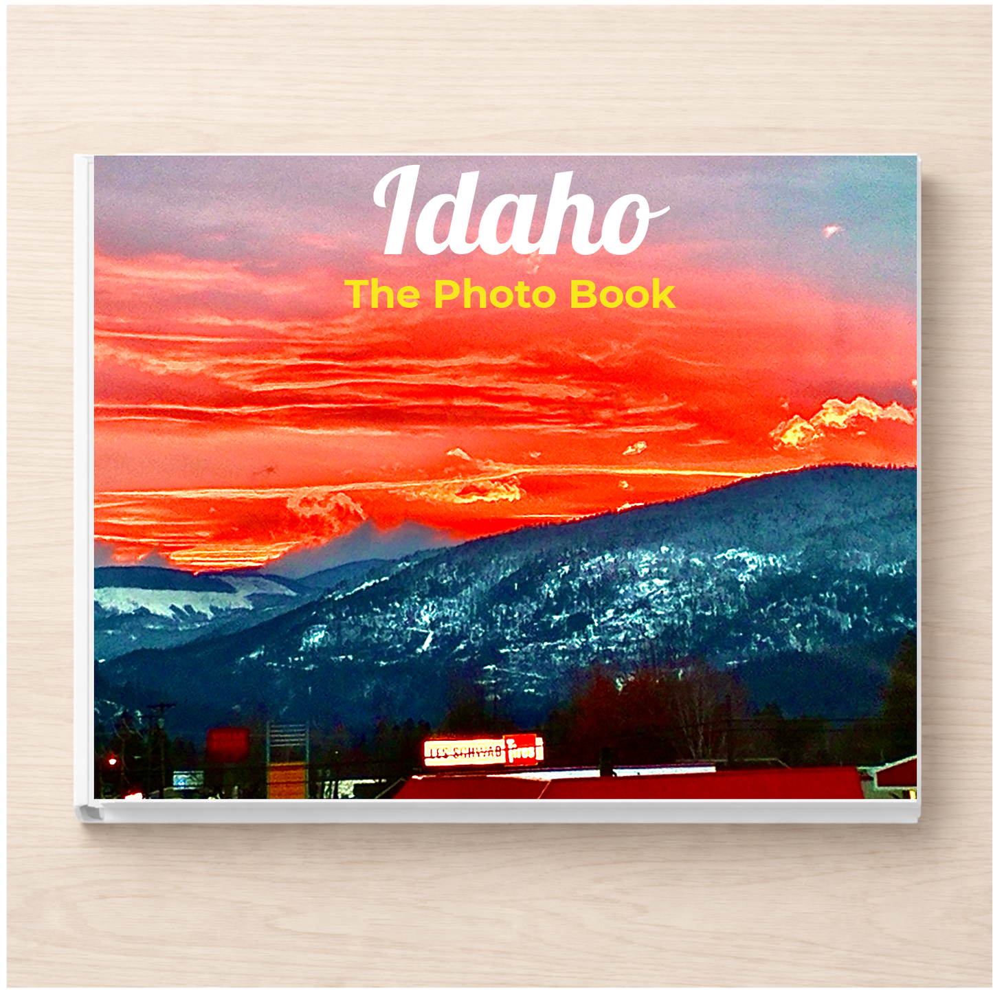 Idaho: The Photo Book