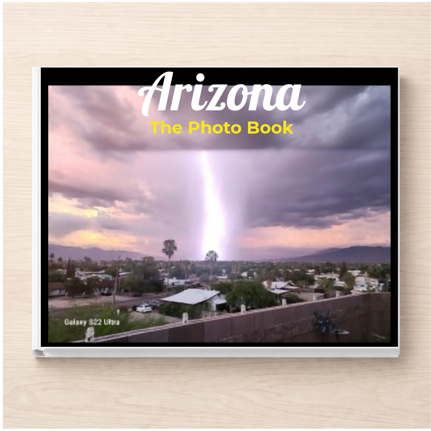 Arizona: The Photo Book