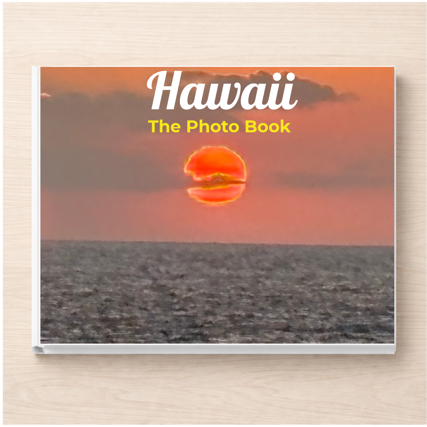Hawaii: The Photo Book