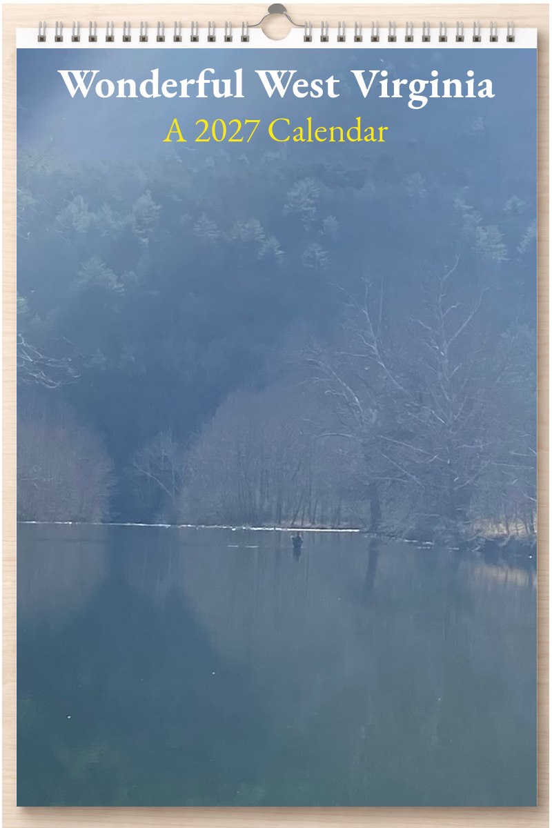 Wonderful West Virginia: A 2027 Calendar