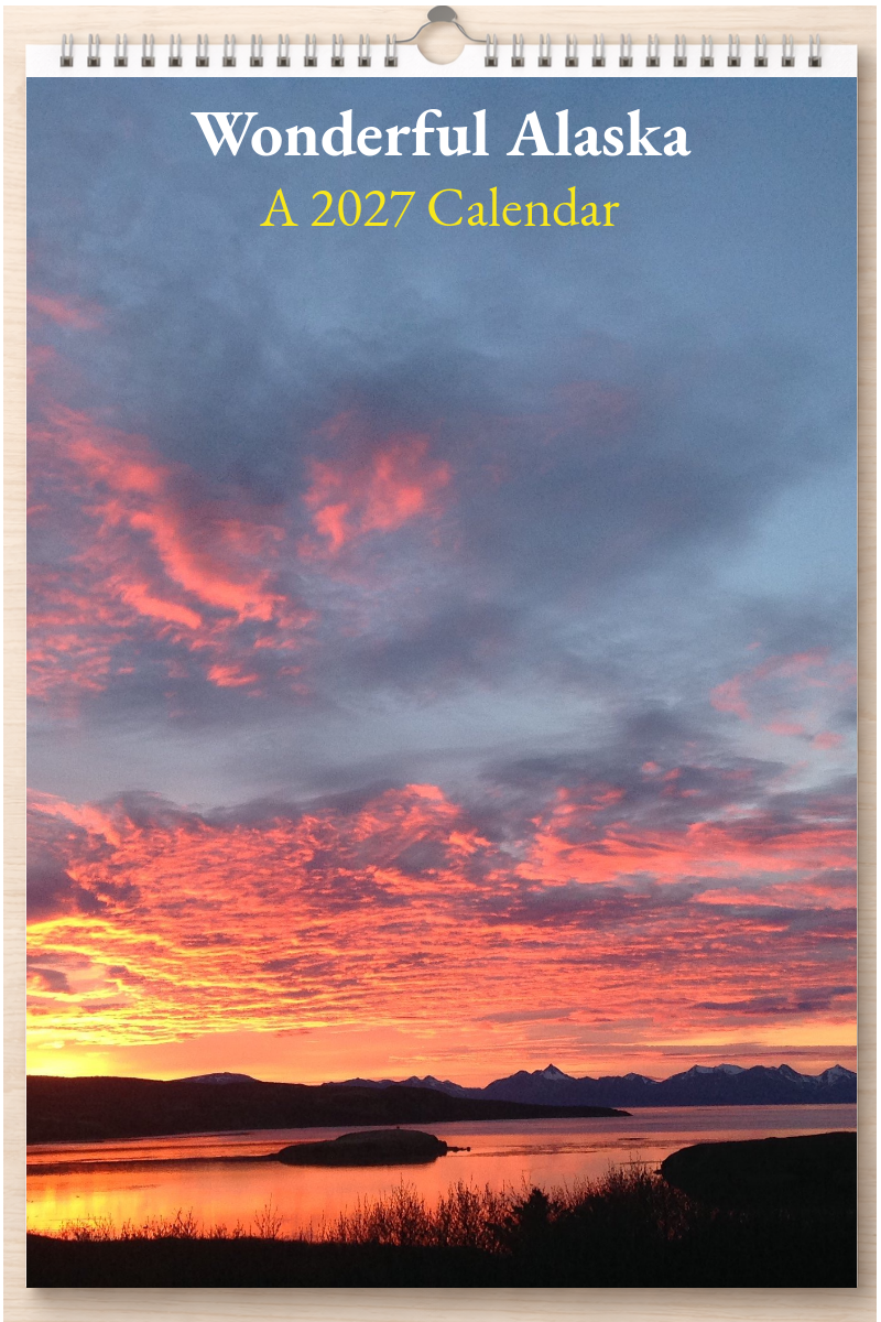 Wonderful Alaska: A 2027 Calendar
