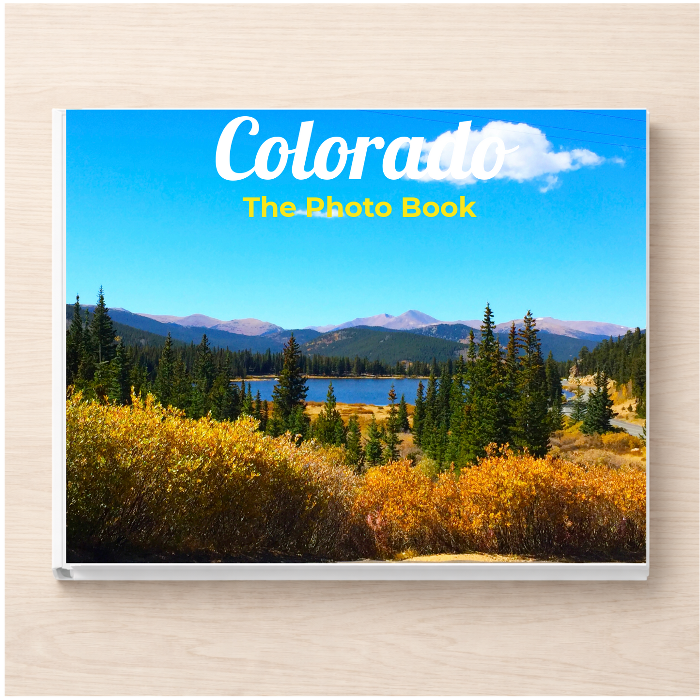 Colorado: The Photo Book