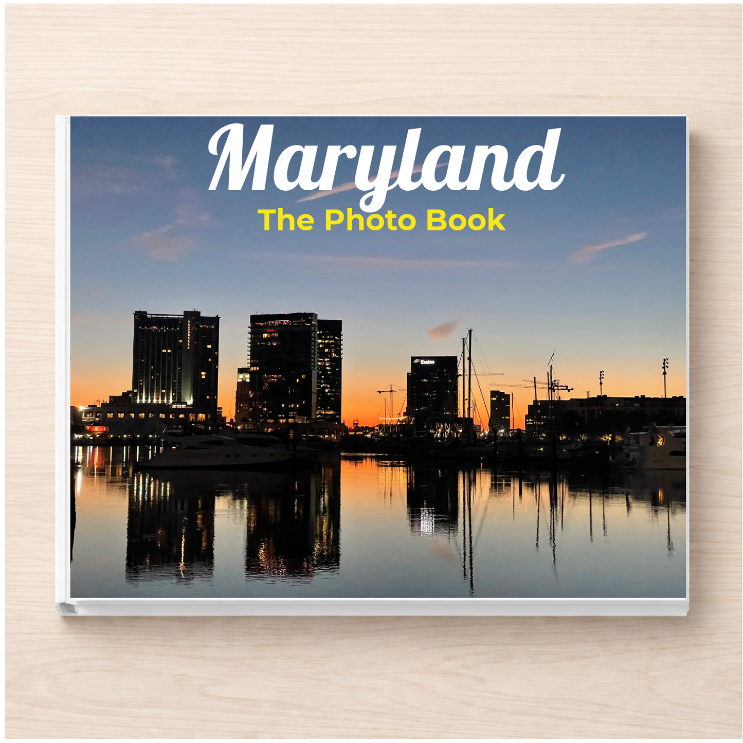 Maryland: The Photo Book