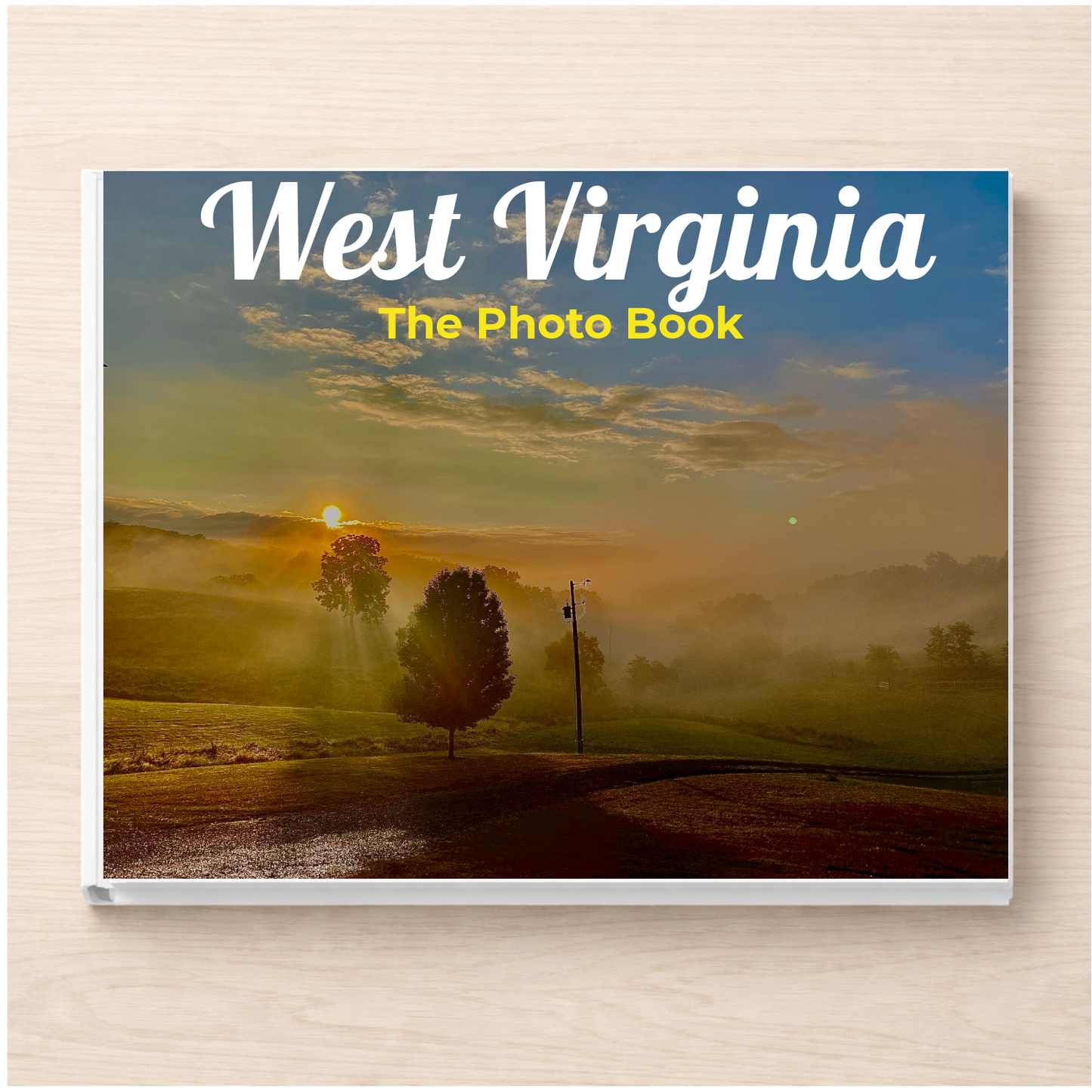 West Virginia: The Photo Book