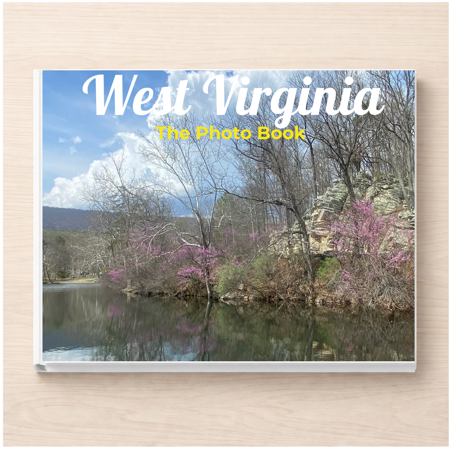 West Virginia: The Photo Book