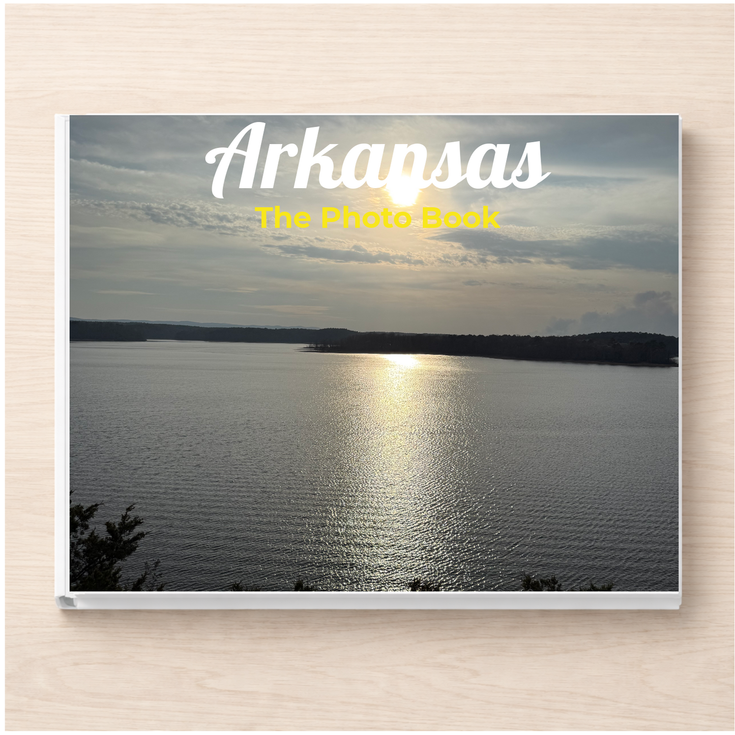 Arkansas: The Photo Book
