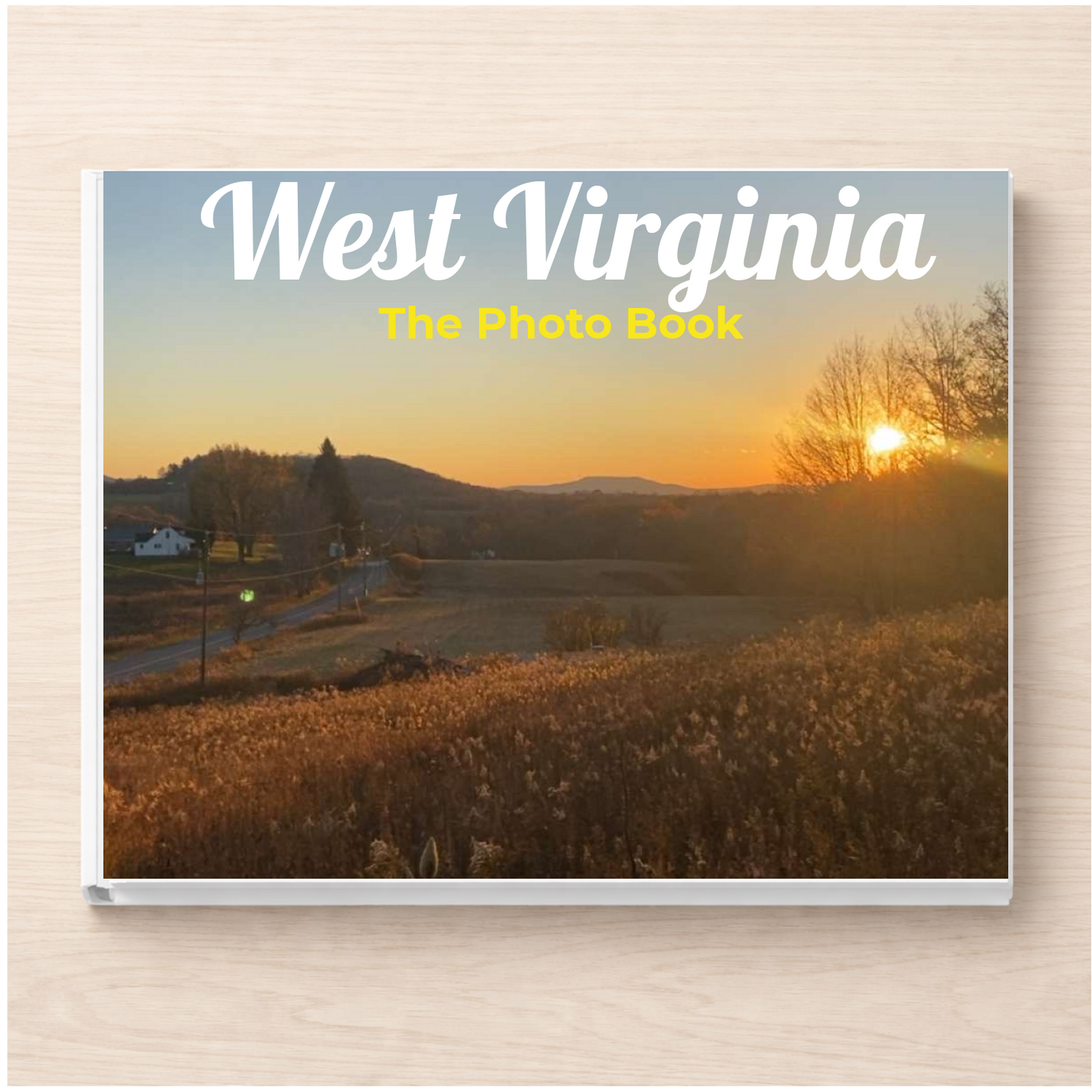 West Virginia: The Photo Book