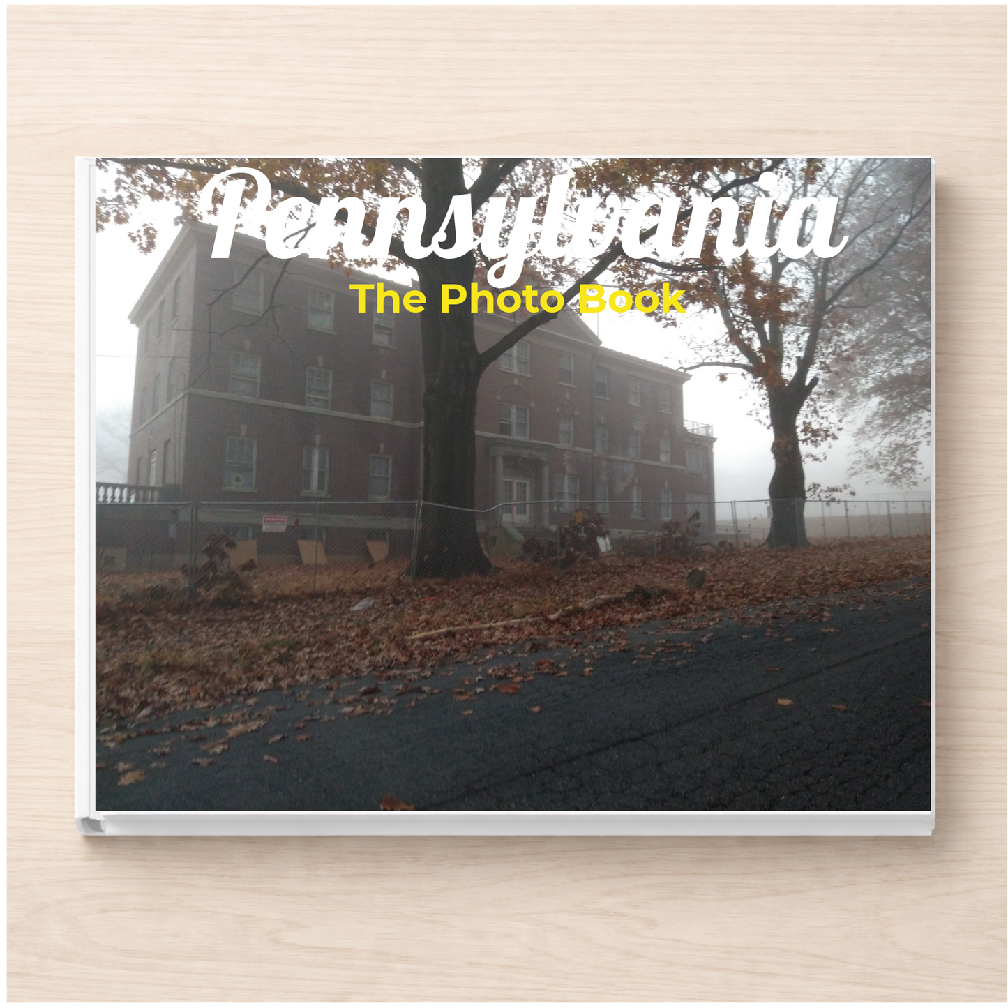 Pennsylvania: The Photo Book