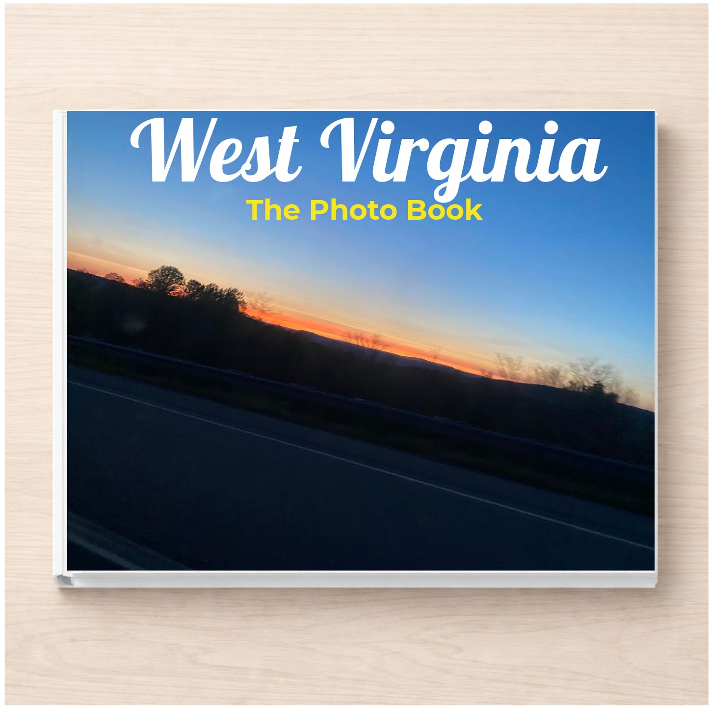 West Virginia: The Photo Book