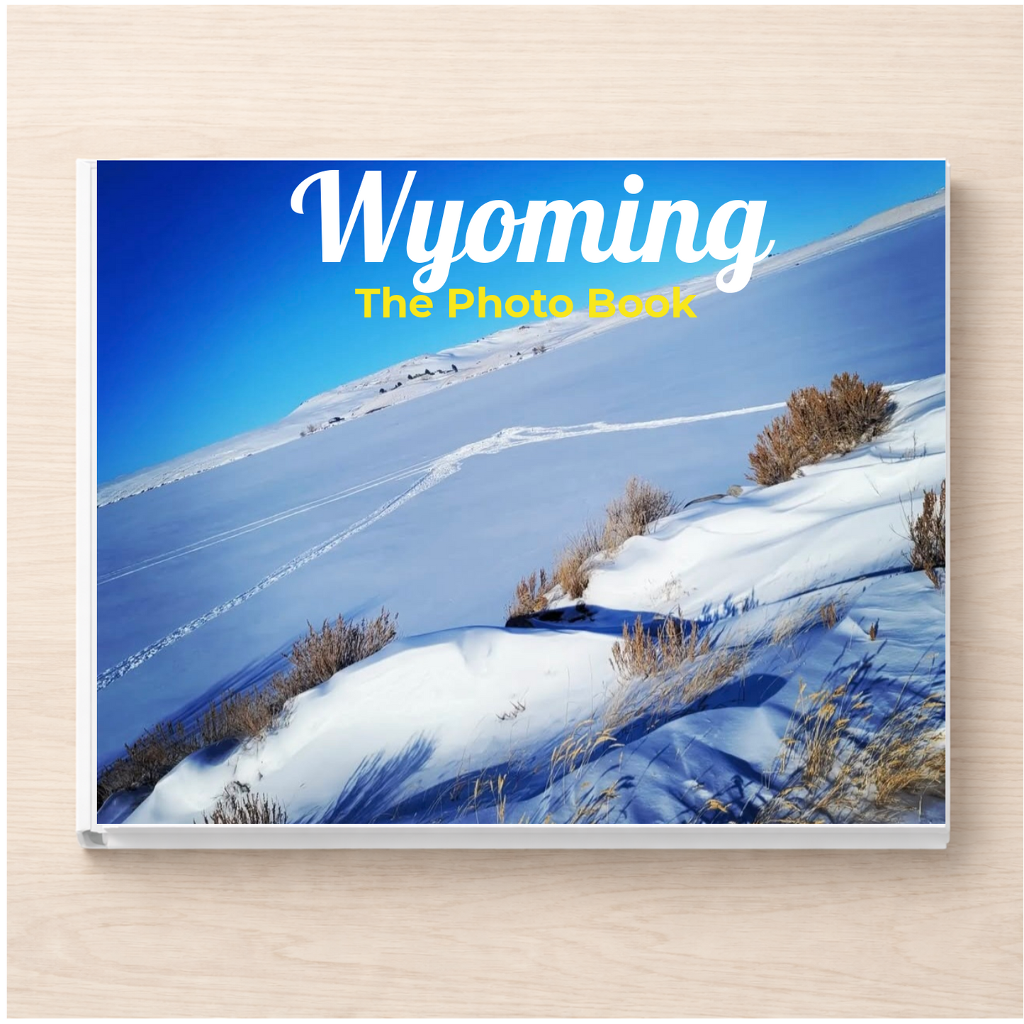 Wyoming: The Photo Book