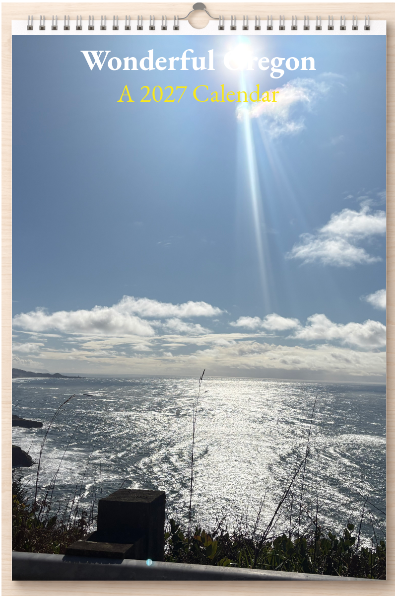 Wonderful Oregon: A 2027 Calendar