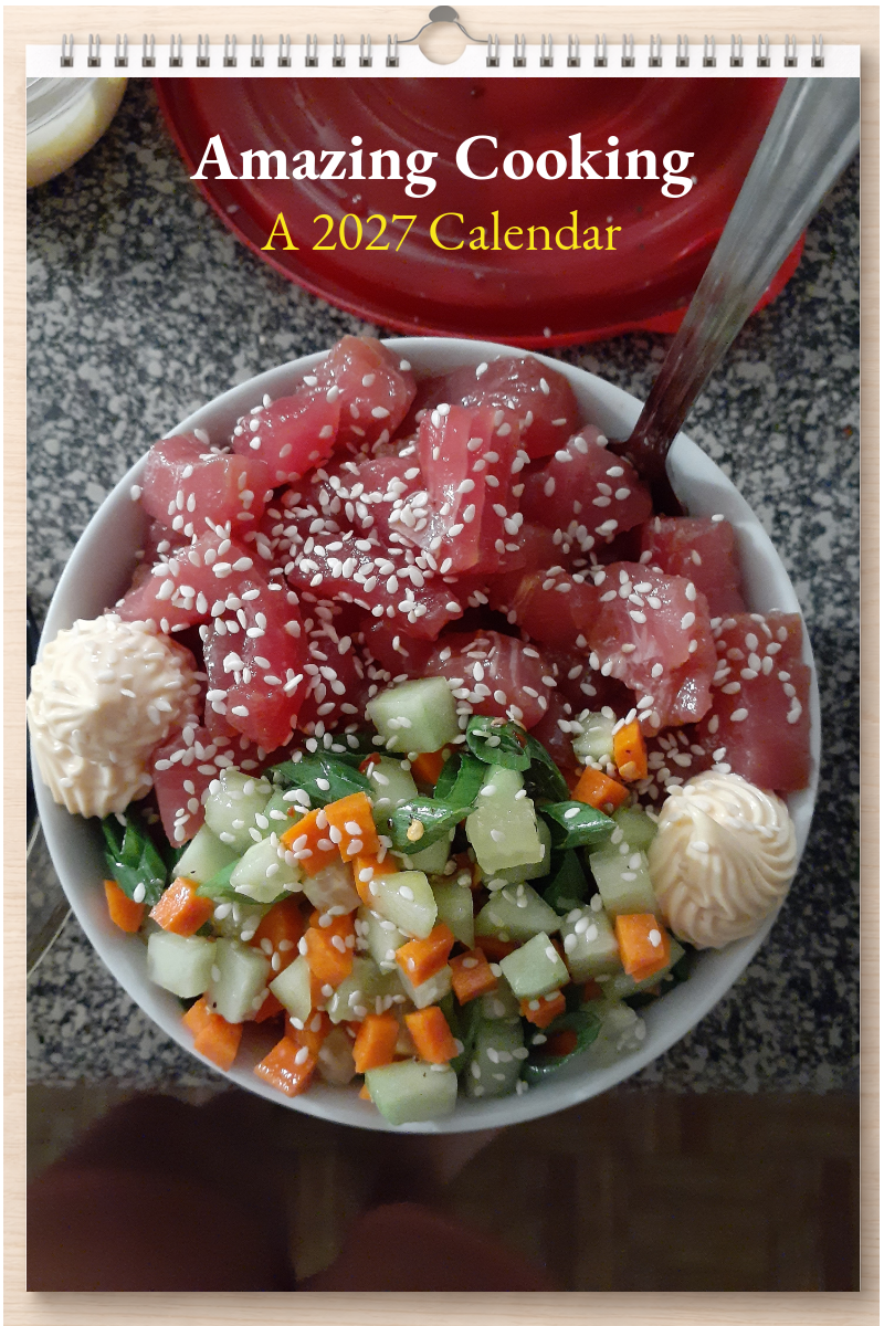 Amazing Cooking: A 2027 Calendar