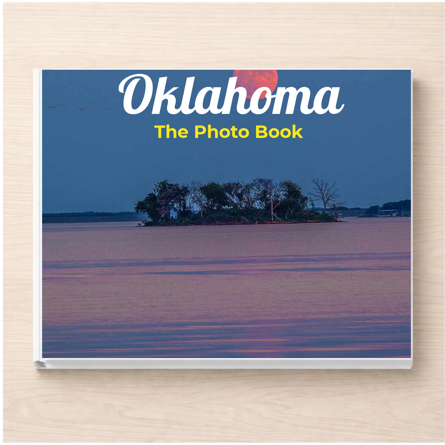 Oklahoma: The Photo Book