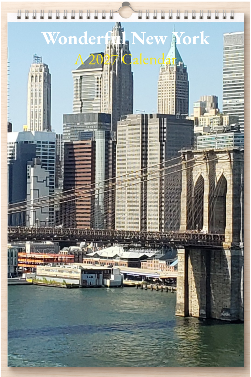 Wonderful New York: A 2027 Calendar