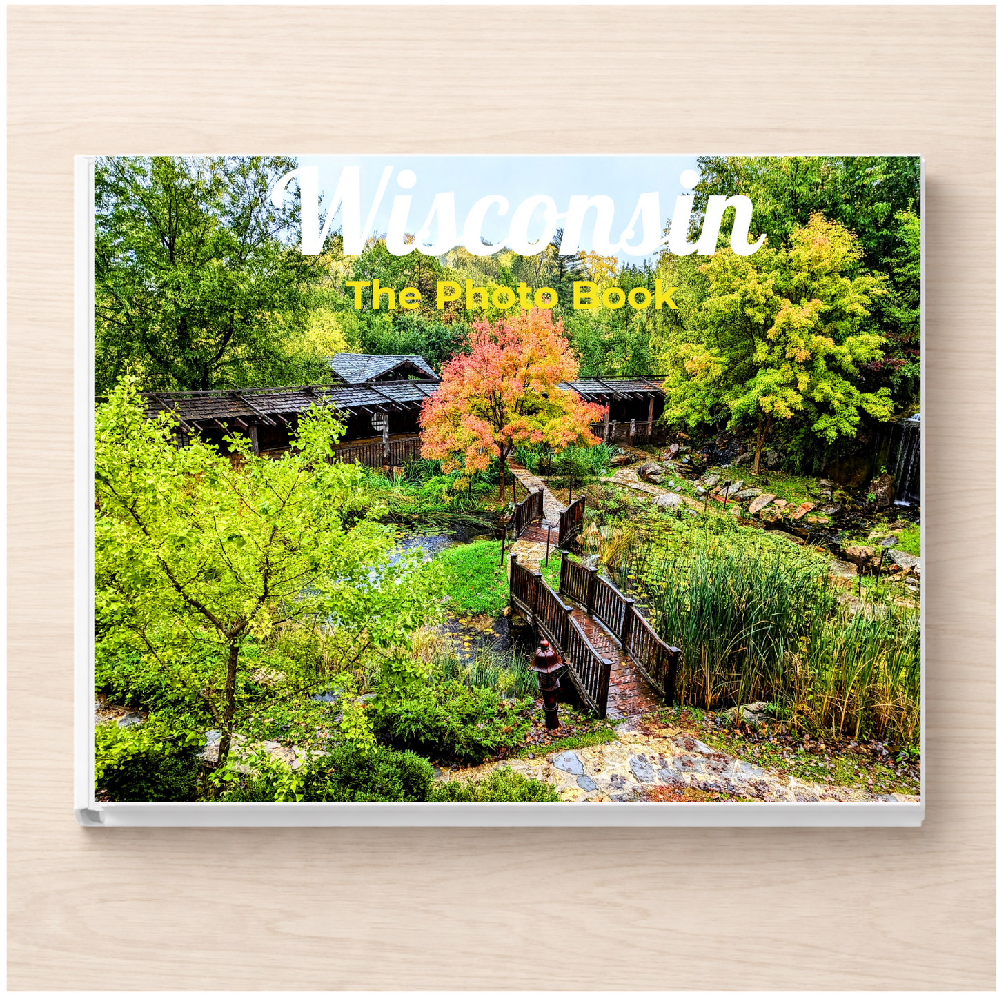 Wisconsin: The Photo Book