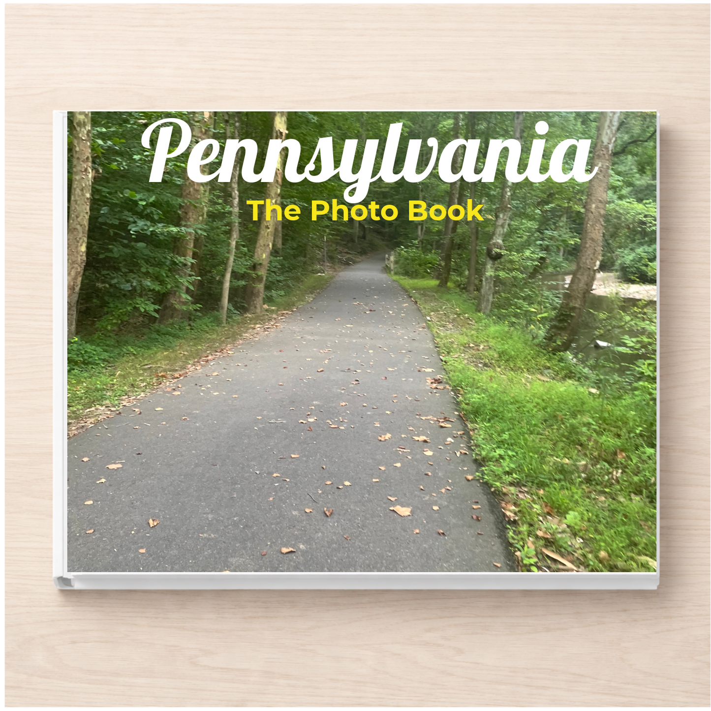 Pennsylvania: The Photo Book