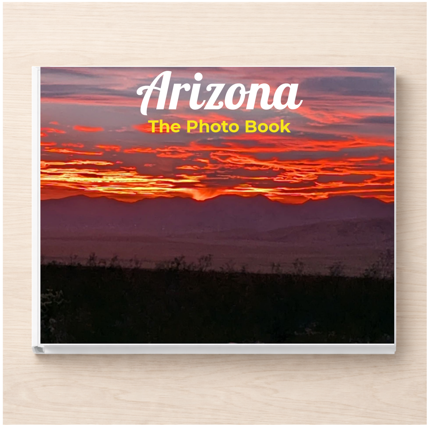 Arizona: The Photo Book