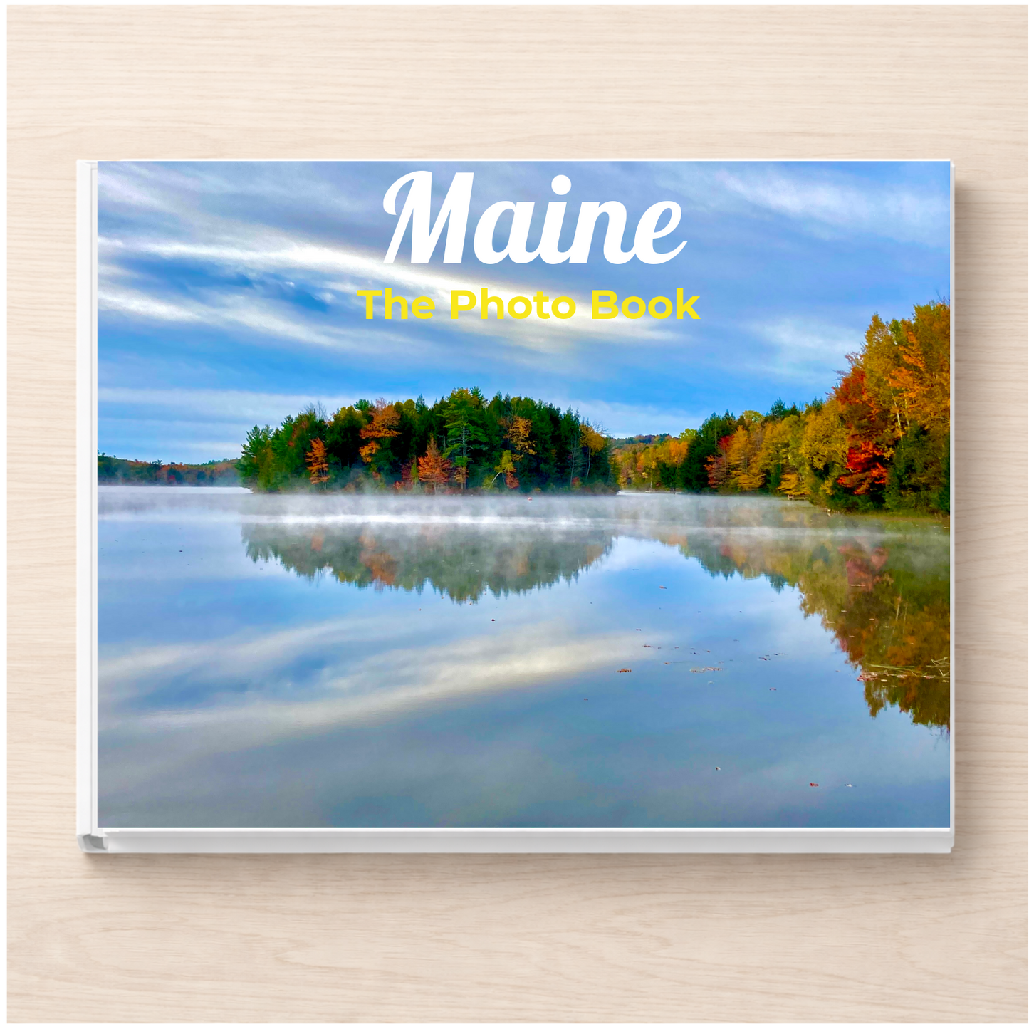 Maine: The Photo Book