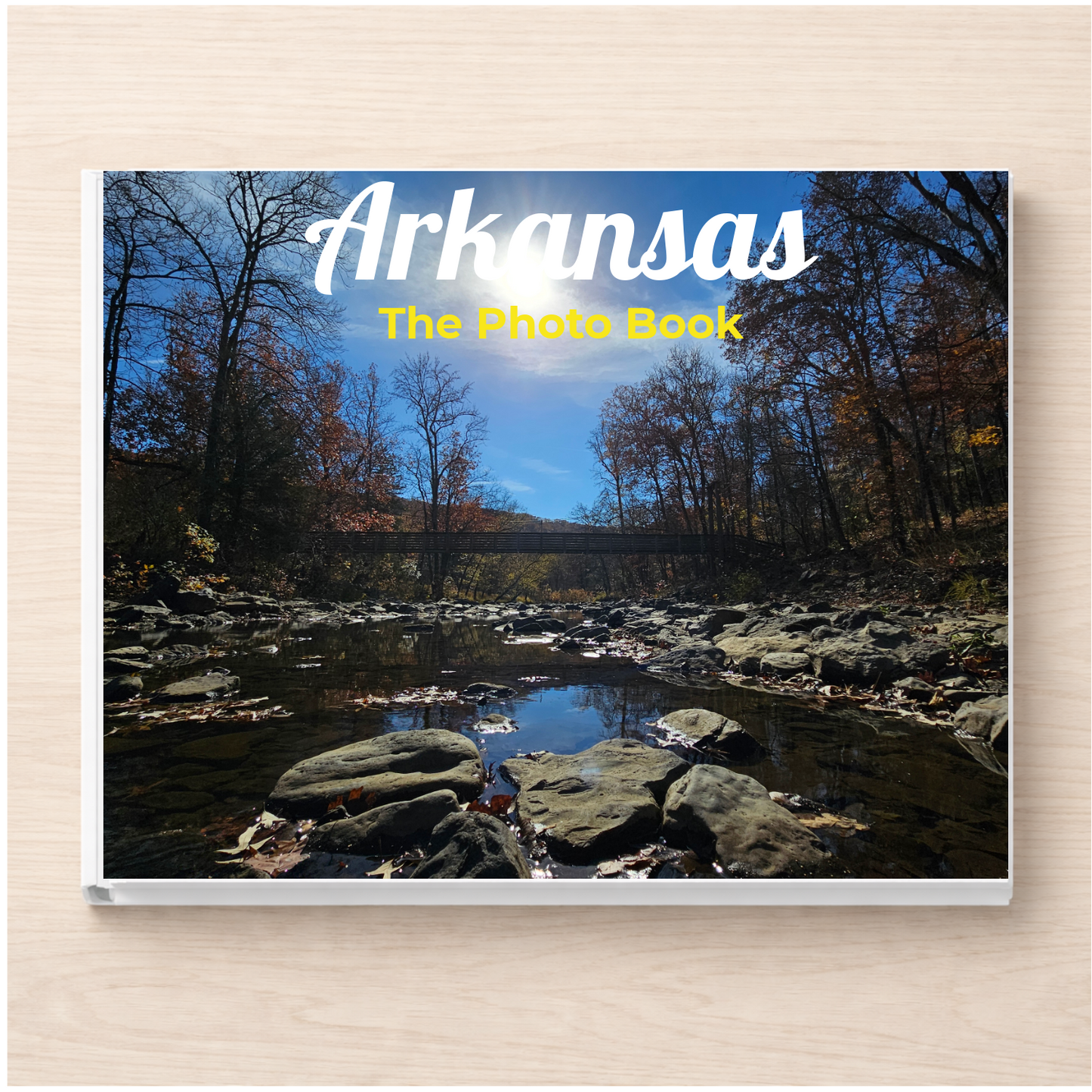 Arkansas: The Photo Book