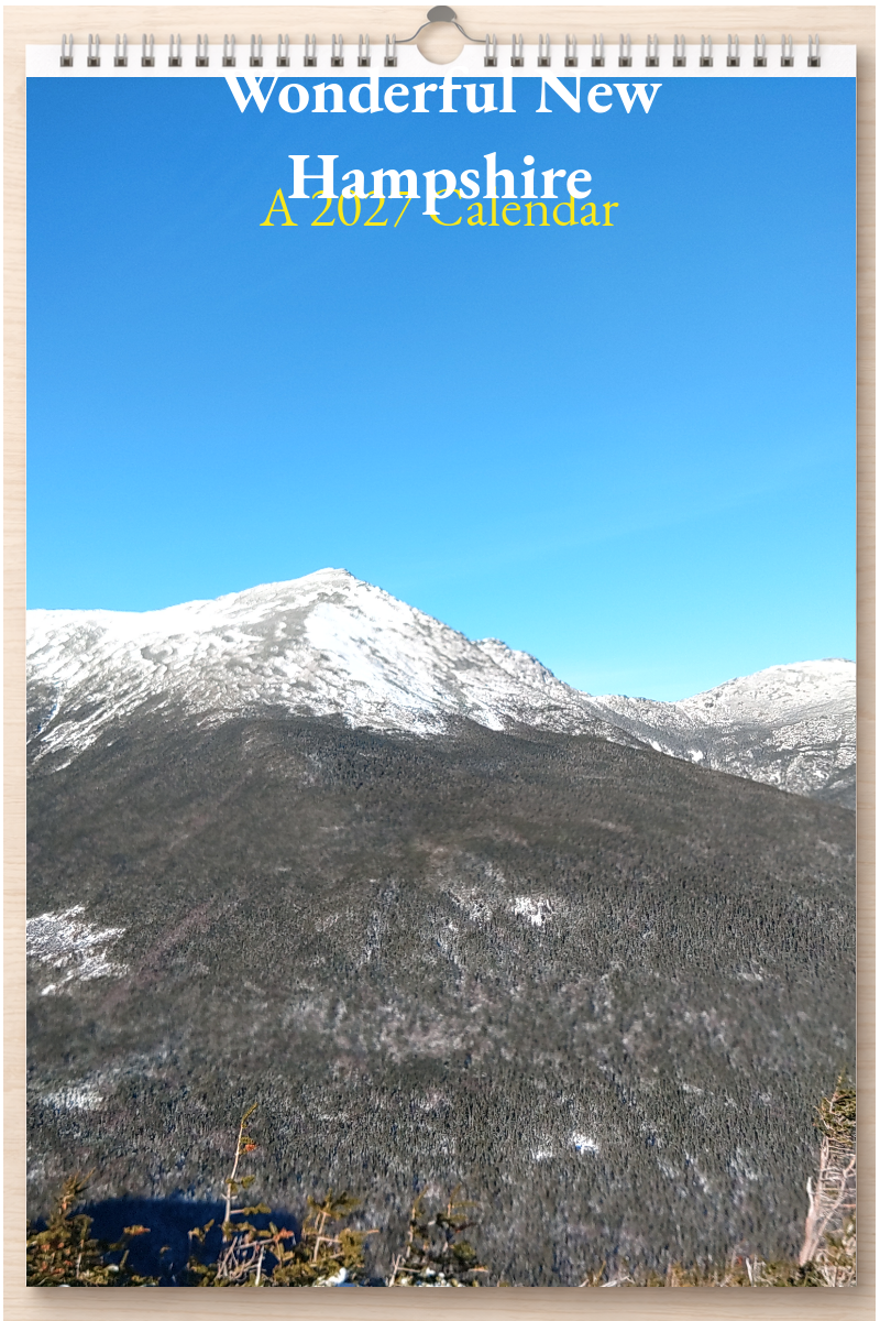 Wonderful New Hampshire: A 2027 Calendar
