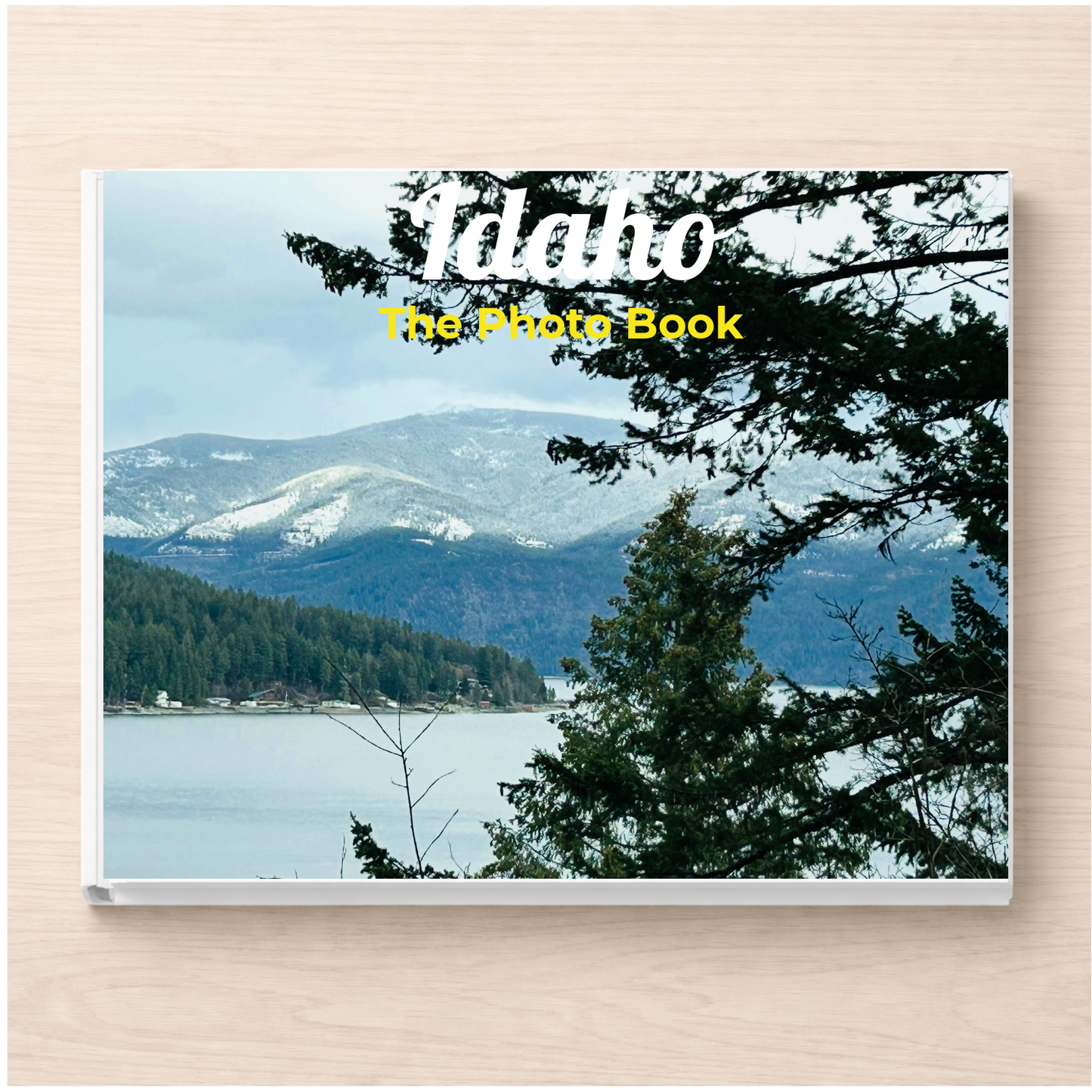 Idaho: The Photo Book