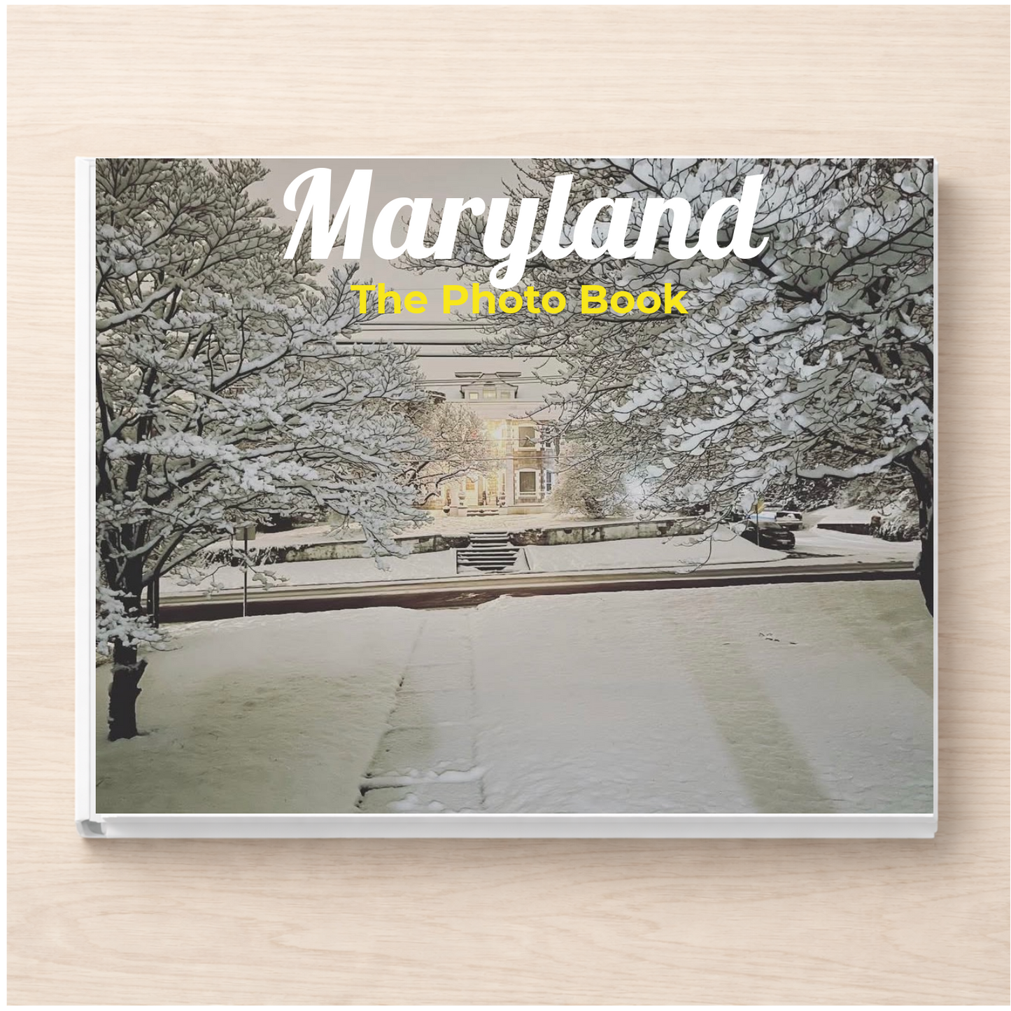 Maryland: The Photo Book