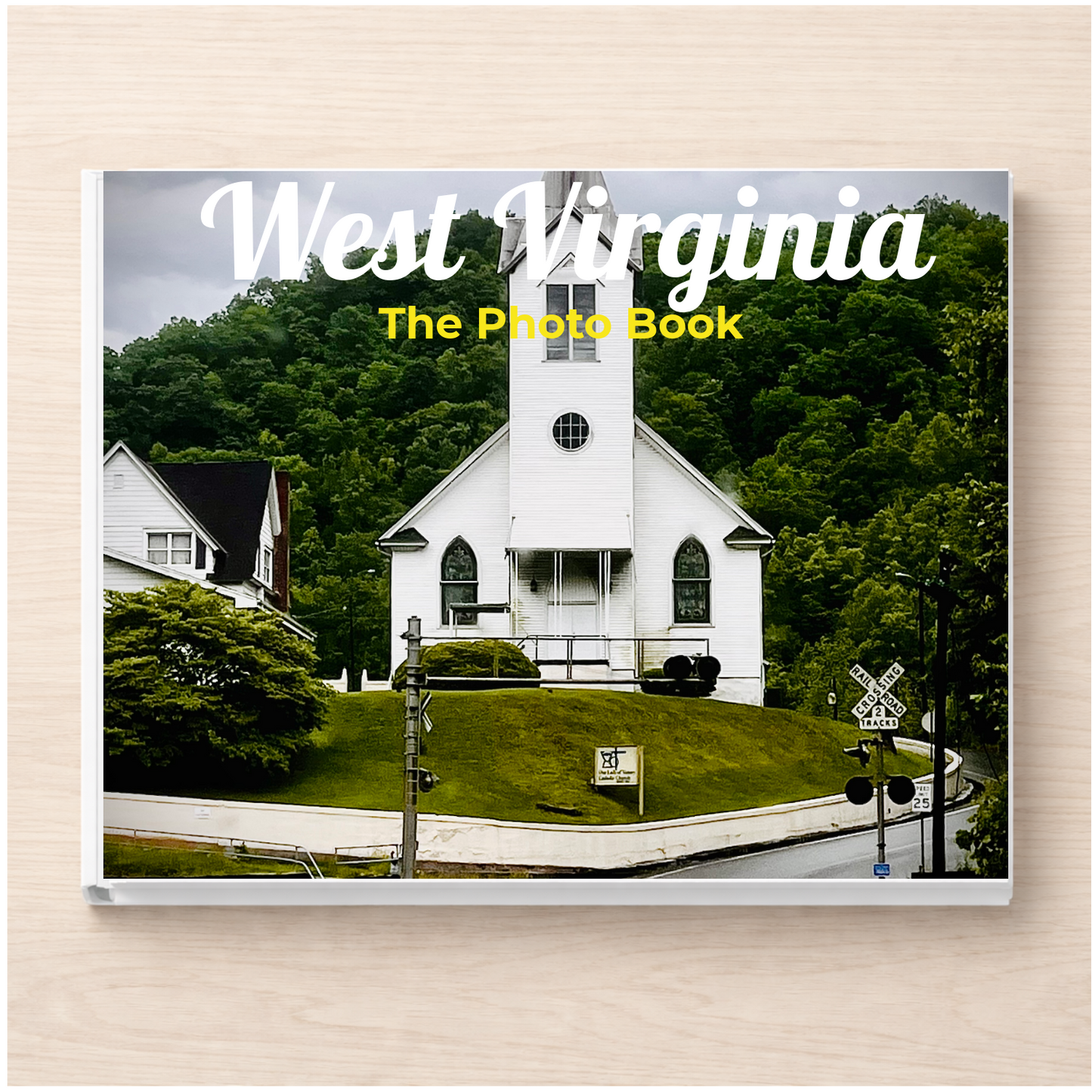 West Virginia: The Photo Book