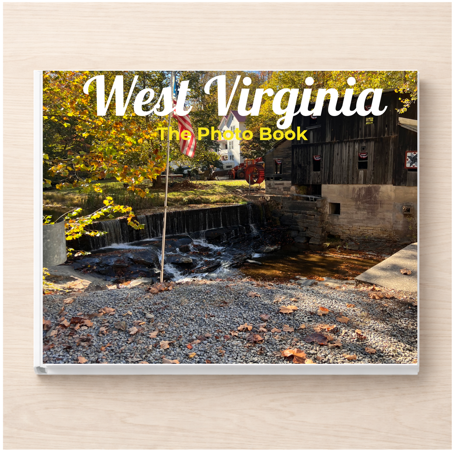 West Virginia: The Photo Book