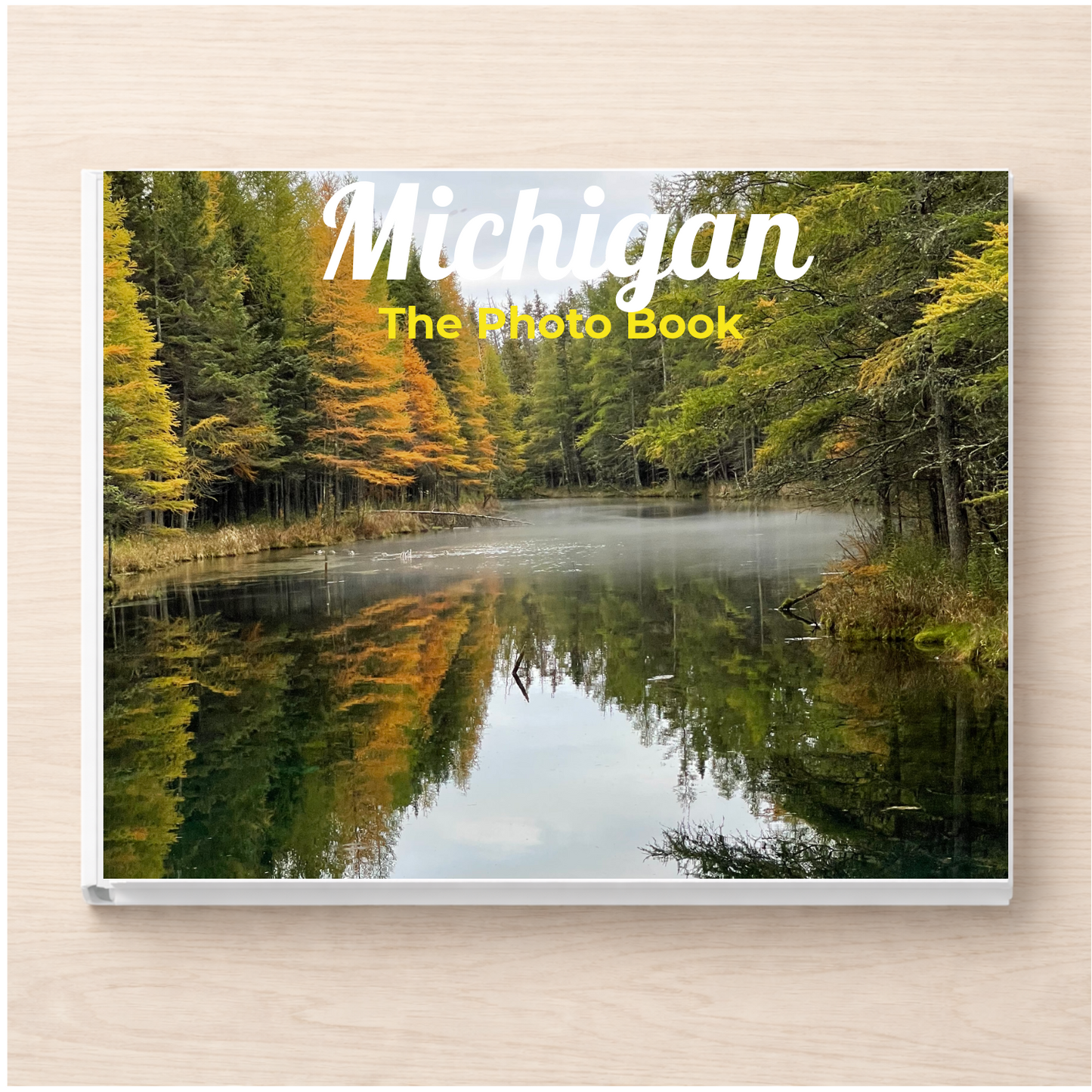 Michigan: The Photo Book