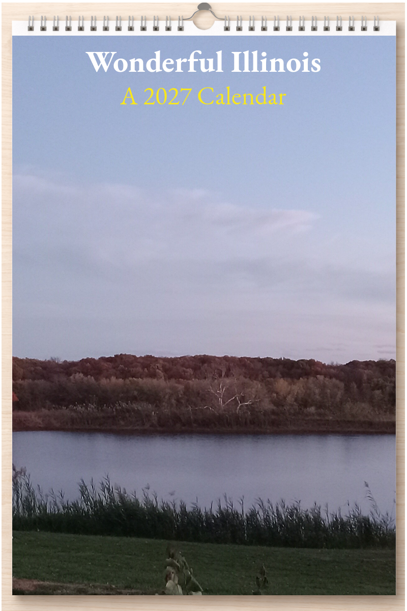 Wonderful Illinois: A 2027 Calendar