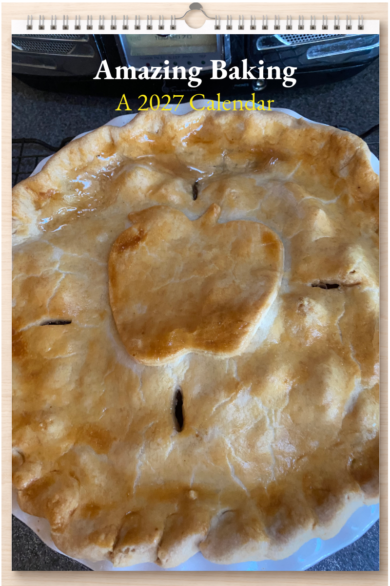 Amazing Baking: A 2027 Calendar