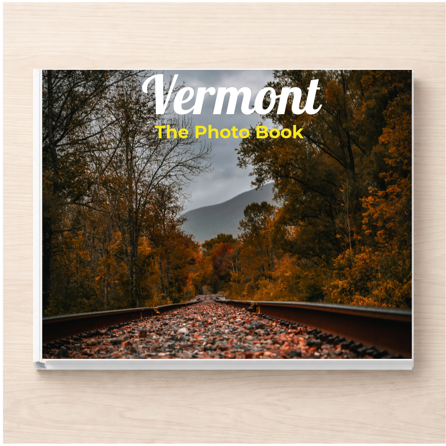 Vermont: The Photo Book