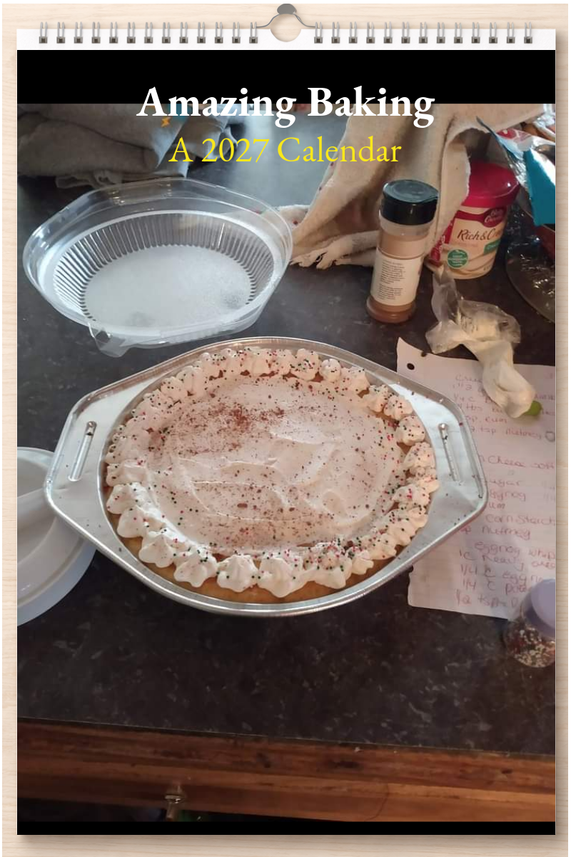 Amazing Baking: A 2027 Calendar