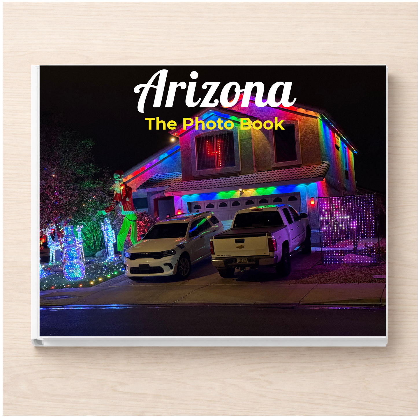 Arizona: The Photo Book