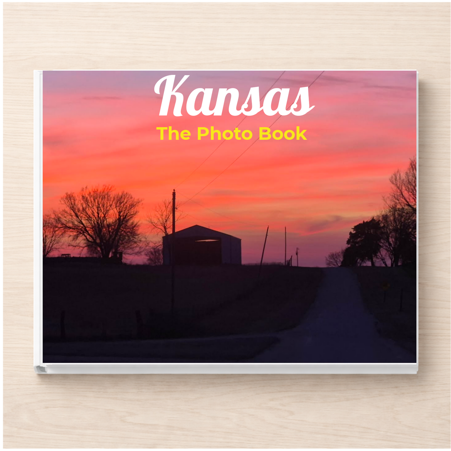 Kansas: The Photo Book