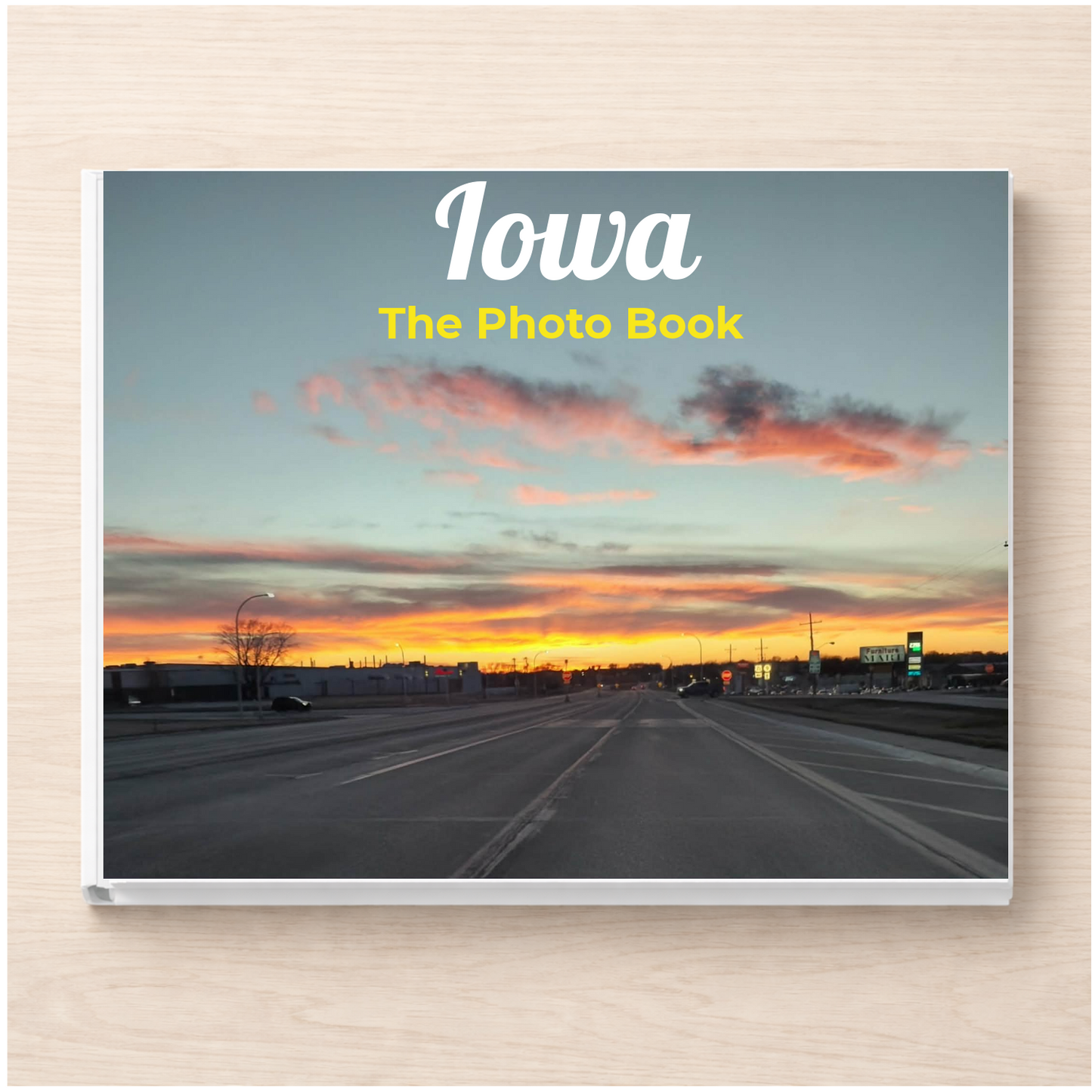 Iowa: The Photo Book