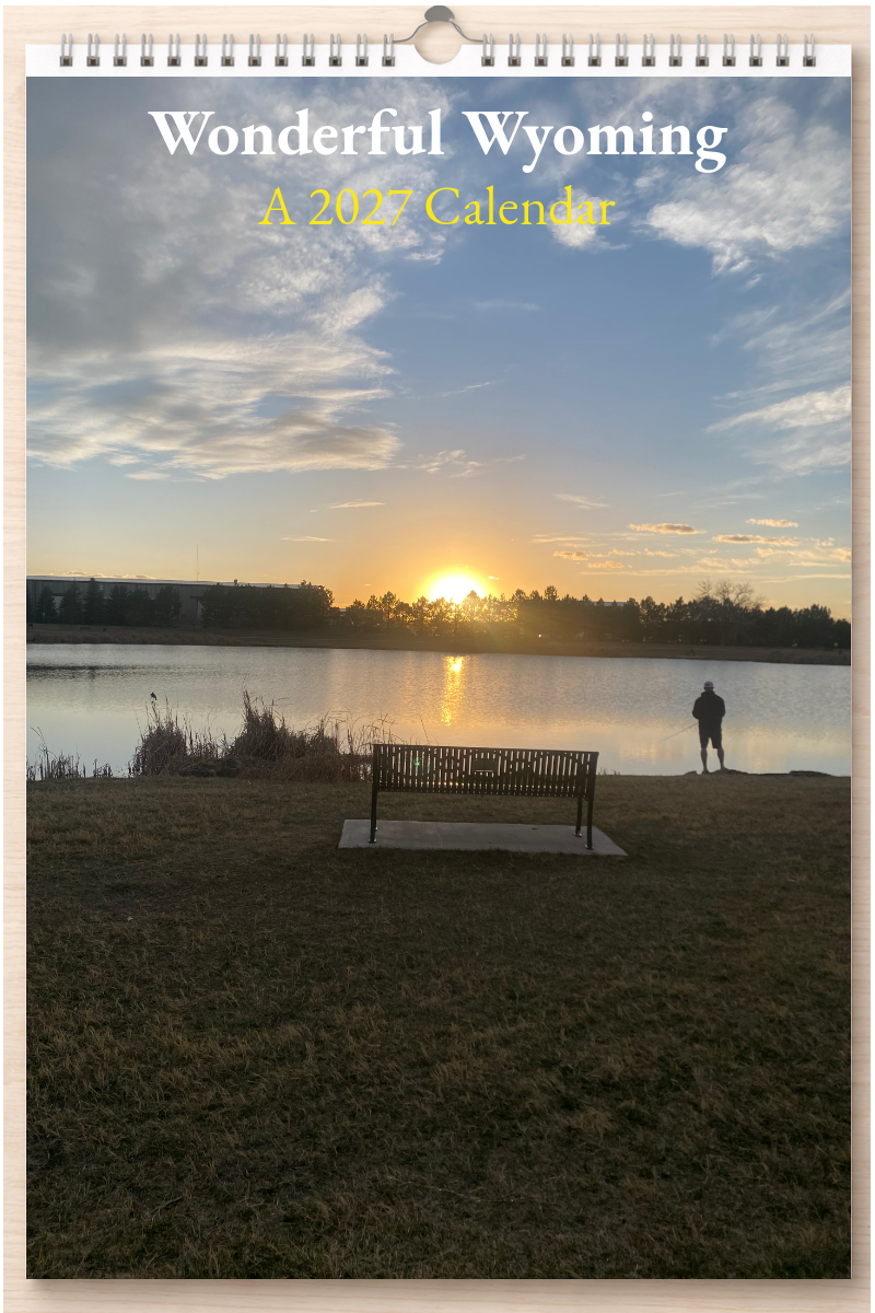 Wonderful Wyoming: A 2027 Calendar