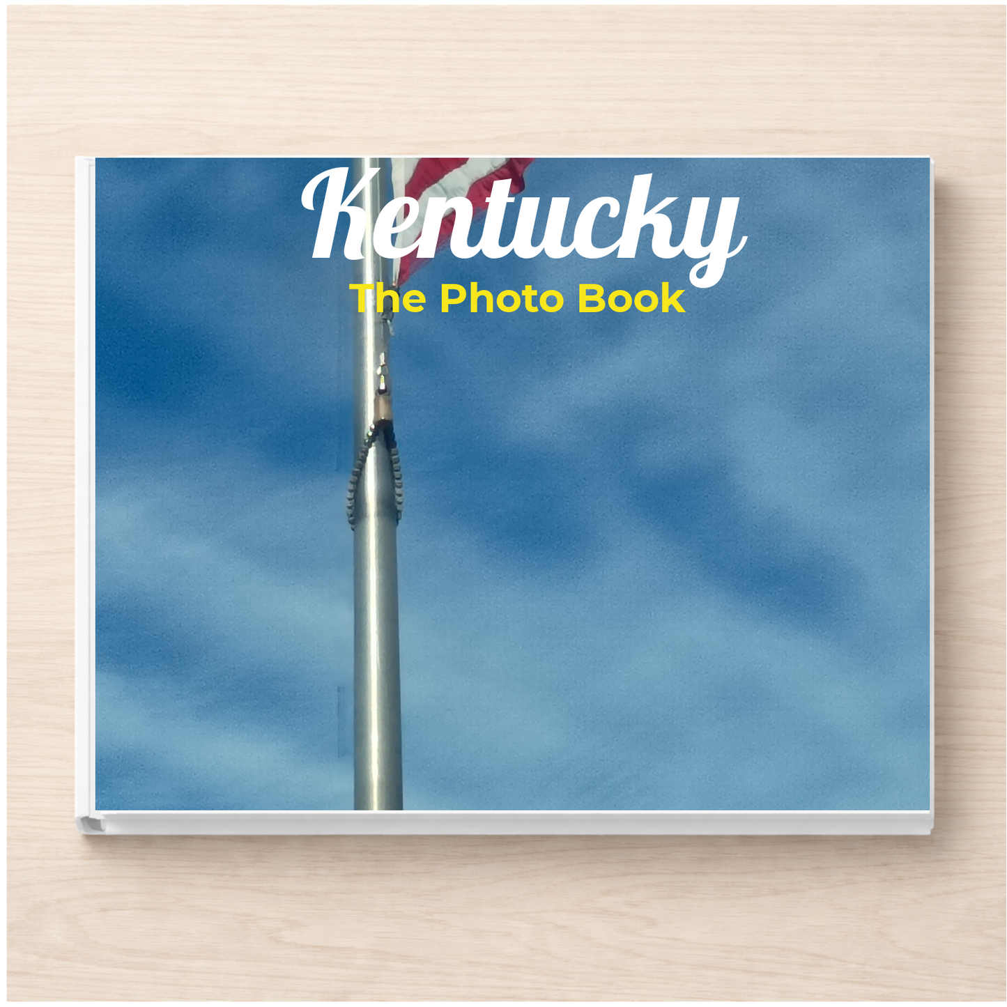 Kentucky: The Photo Book